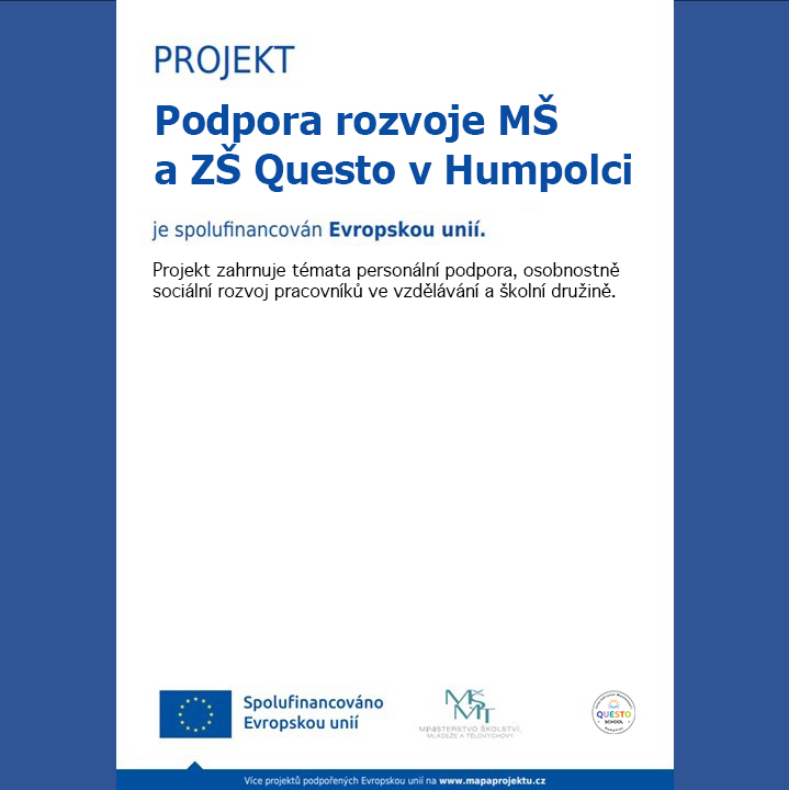 Plakát projektu OP JAK — Podpora rozvoje MŠ a ZŠ Questo v Humpolci