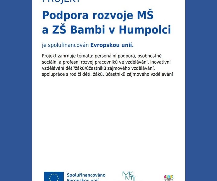 MŠ a ZŠ byly podpořeny EU a MŠMT prostřednictvím Operačního programu Jan Amos Komenský